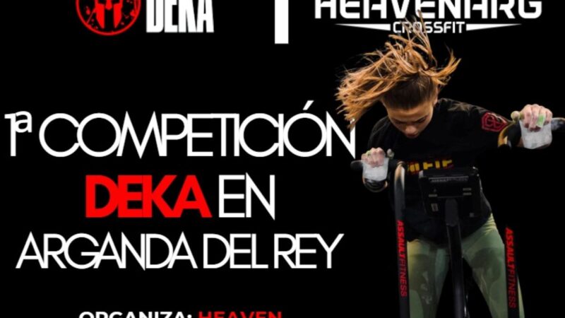 Heaven CrossFit organiza la primera competición Deka Mile en Arganda del Rey