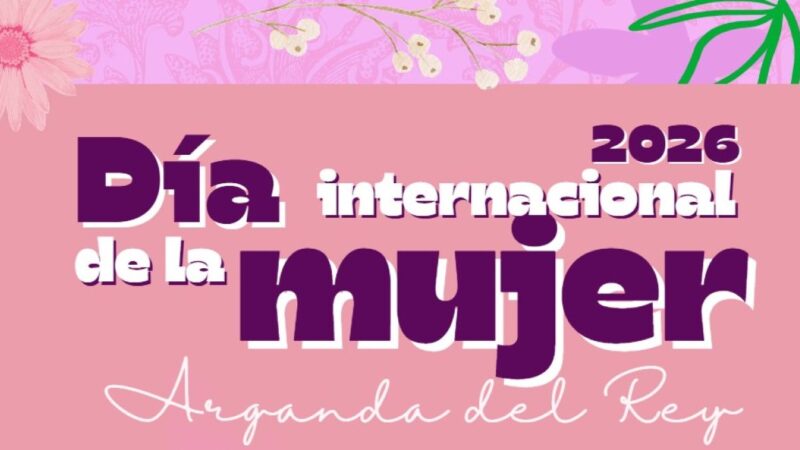 Arganda del Rey se vuelca con el 8M con casi un mes de actividades culturales, deportivas y educativas
