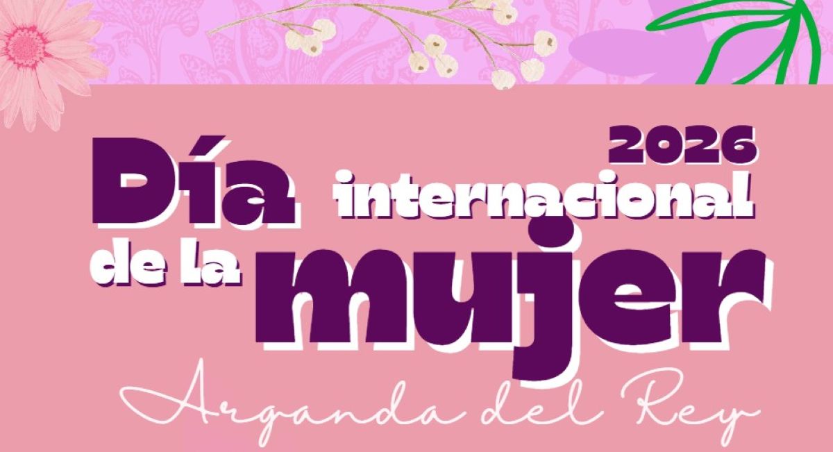 Arganda del Rey se vuelca con el 8M con casi un mes de actividades culturales, deportivas y educativas